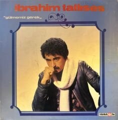 İbrahim Tatlıses – Gülmemiz Gerek LP
