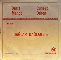 Barış Manço, Cüneyt Orhon - Dağlar Dağlar 45lik