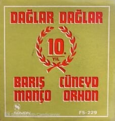 Barış Manço, Cüneyt Orhon - Dağlar Dağlar 45lik