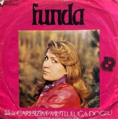 Funda - Çaresizim / Mutluluğa Doğru 45lik