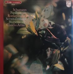 Schumann / Claudio Arrau – Papillons / Romances op .28 / Scènes d'enfants / Blumenstük LP