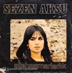 Sezen Aksu - Kaç Yıl Geçti Aradan / Allahaısmarladık 45lik