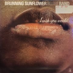 Brunning Sunflower Blues Band – I Wish You Would LP