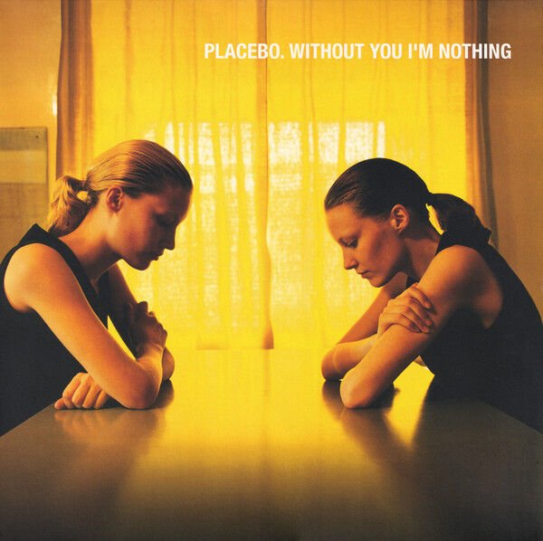 Placebo – Without You I'm Nothing LP