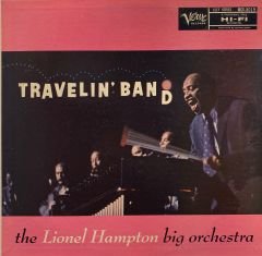 The Lionel Hampton Big Orchestra* – Travelin' Band LP