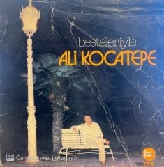 Ali Kocatepe – Besteleriyle Ali Kocatepe LP