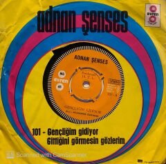 Adnan Şenses - Gençliğim Gidiyor / Gittiğini Görmesin Gözlerim 45lik
