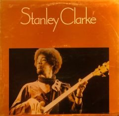 Stanley Clarke – Stanley Clarke LP