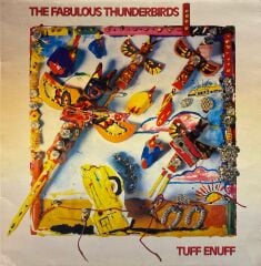 The Fabulous Thunderbirds – Tuff Enuff LP