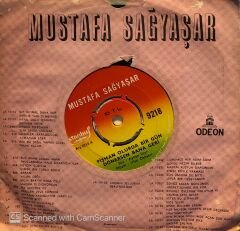 Mustafa Sağyaşar - Pişman Olur Da Dönerse Bir Gün Bana Geri / Sensiz Yaşayamam Sana Doyamam 45lik