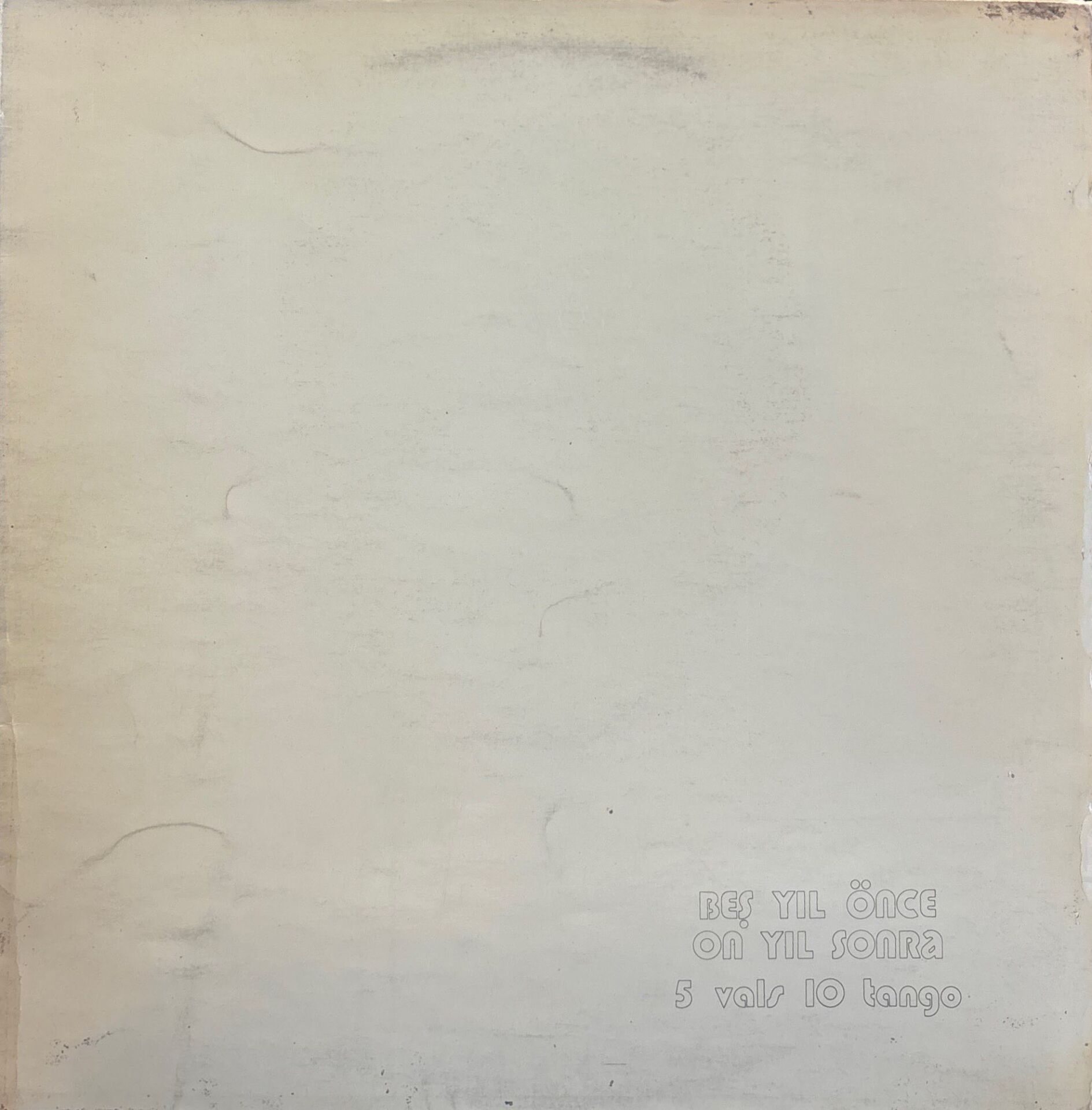 Beş Yıl Önce On Yıl Sonra – 5 Vals 10 Tango LP