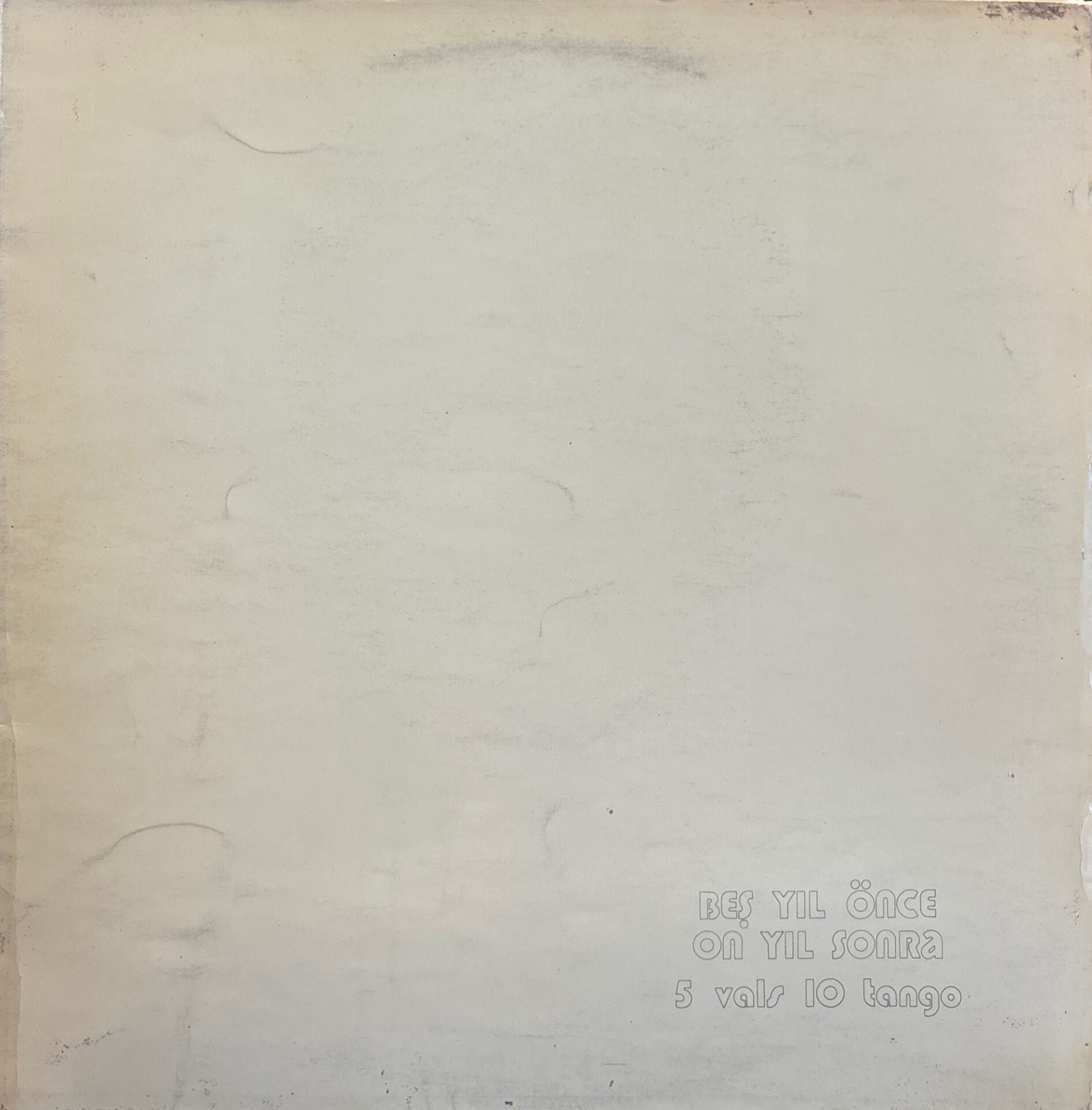 Beş Yıl Önce On Yıl Sonra – 5 Vals 10 Tango LP