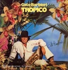 Gato Barbieri – Tropico LP