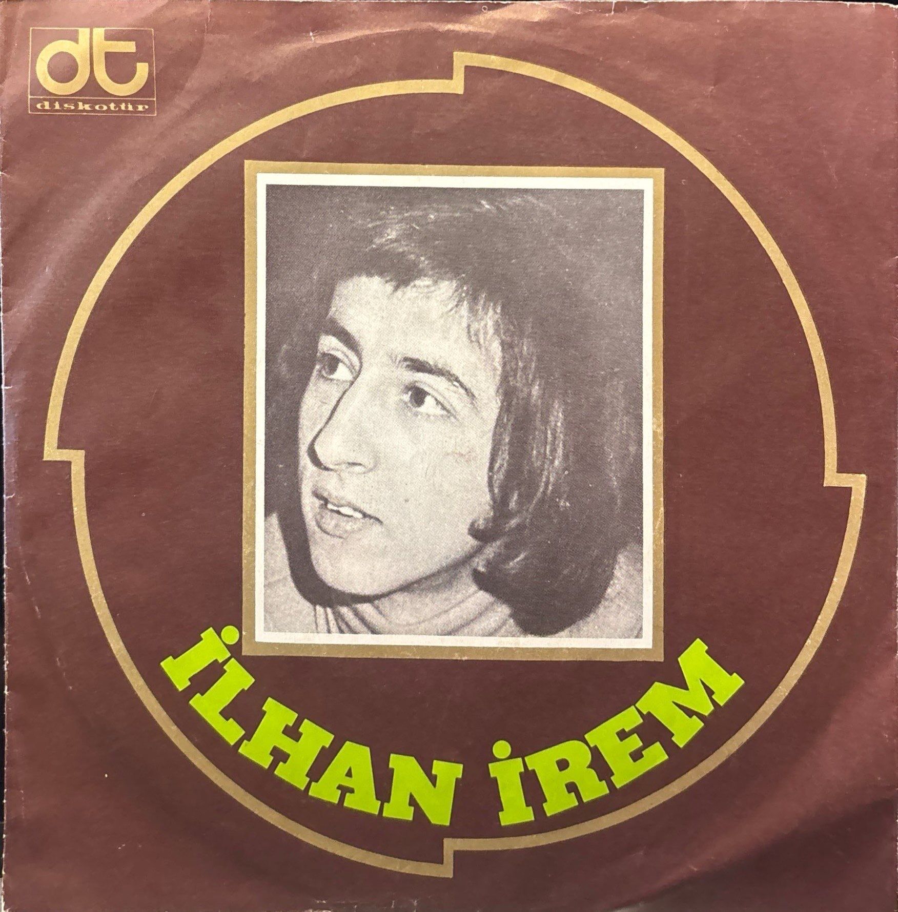 İlhan İrem - Yazık Oldu Yarınlara / Haydi Sil Gözlerini 45lik