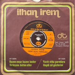 İlhan İrem - Yazık Oldu Yarınlara / Haydi Sil Gözlerini 45lik