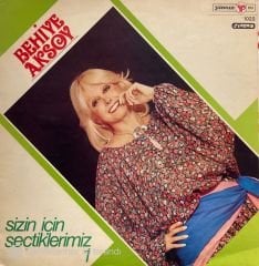 Behiye Aksoy – Sizin İçin Seçtiklerimiz 1 LP