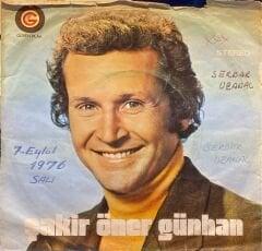 Şakir Öner Günhan - Zühtü / Ben Bu Yaralara Nerden Düş Oldum 45'lik