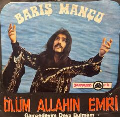 Barış Manço - Ölüm Allahın Emri / Gamzedeyim Deva Bulamam 45lik