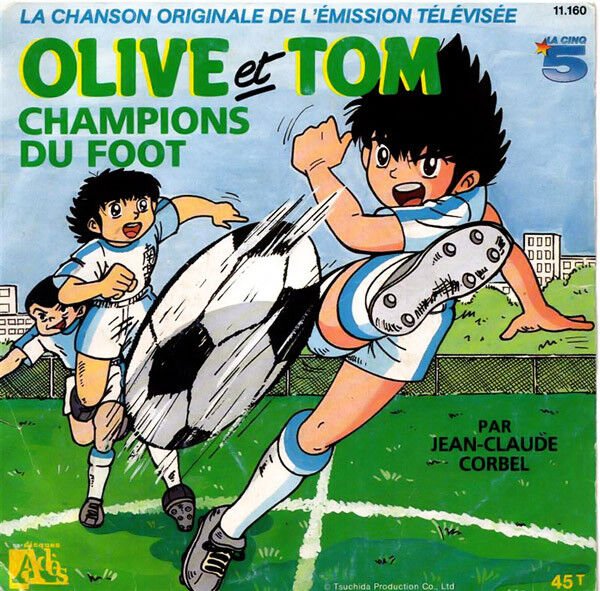 Olive Et Tom Champions Du Foot - Tsubasa 45’lik