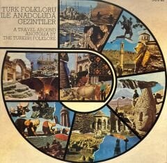 Türk Folkloru İle Anadolu'da Gezintiler / A Travel Around Anotolia By The Turkish Folklore LP