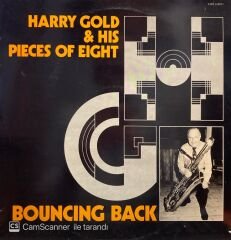 Harry Gold And His Pieces Of Eight – Bouncing Back LP