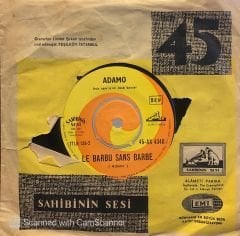 Adamo - Le Barbu Sans Barbe / Sen Sevme Beni 45lik