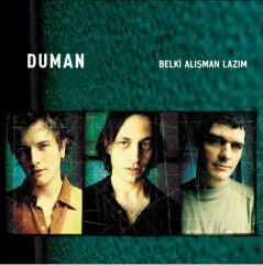 Duman - Belki Alışman Lazım (  Yeşil Plak )  LP