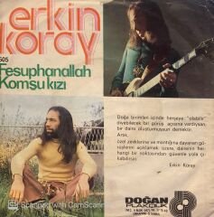 Erkin Koray - Fesuphanallah / Komşu Kızı 45lik