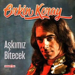 Erkin Koray – Aşkımız Bitecek LP