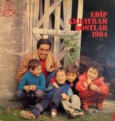 Edip Akbayram – Dostlar 1984
