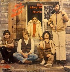 Edip Akbayram, Dostlar – Nice Yıllara Gülüm LP