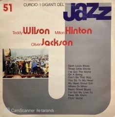 Teddy Wilson, Milton Hinton*, Oliver Jackson – I Giganti Del Jazz Vol. 51 LP