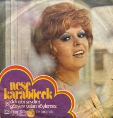Neşe Karaböcek - Deli Gibi Sevdim / Gözyaşı Yalan Söylemez 45lik