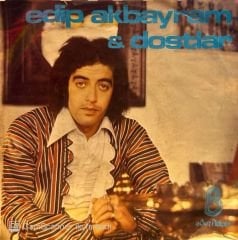 Edip Akbayram & Dostlar - Garip / Kaşların Karasına 45lik
