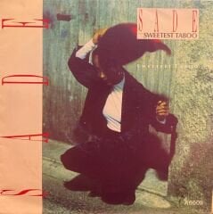 Sade - Sweetest Taboo / You're Not The Man 45'lik