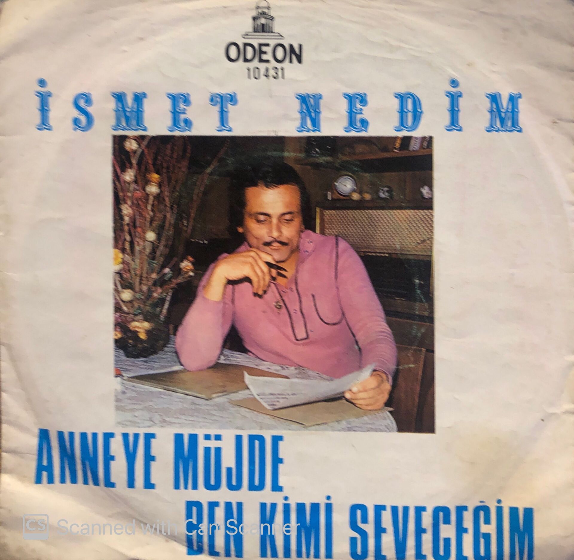 İsmet Nedim - Anneye Müjde / Ben Kimi Seveceğim 45lik