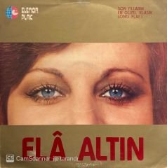 Elâ Altın - Sen Sanki Baharın Gülüsün LP