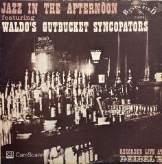 Waldo's Gutbucket Syncopators – Jazz In The Afternoon LP