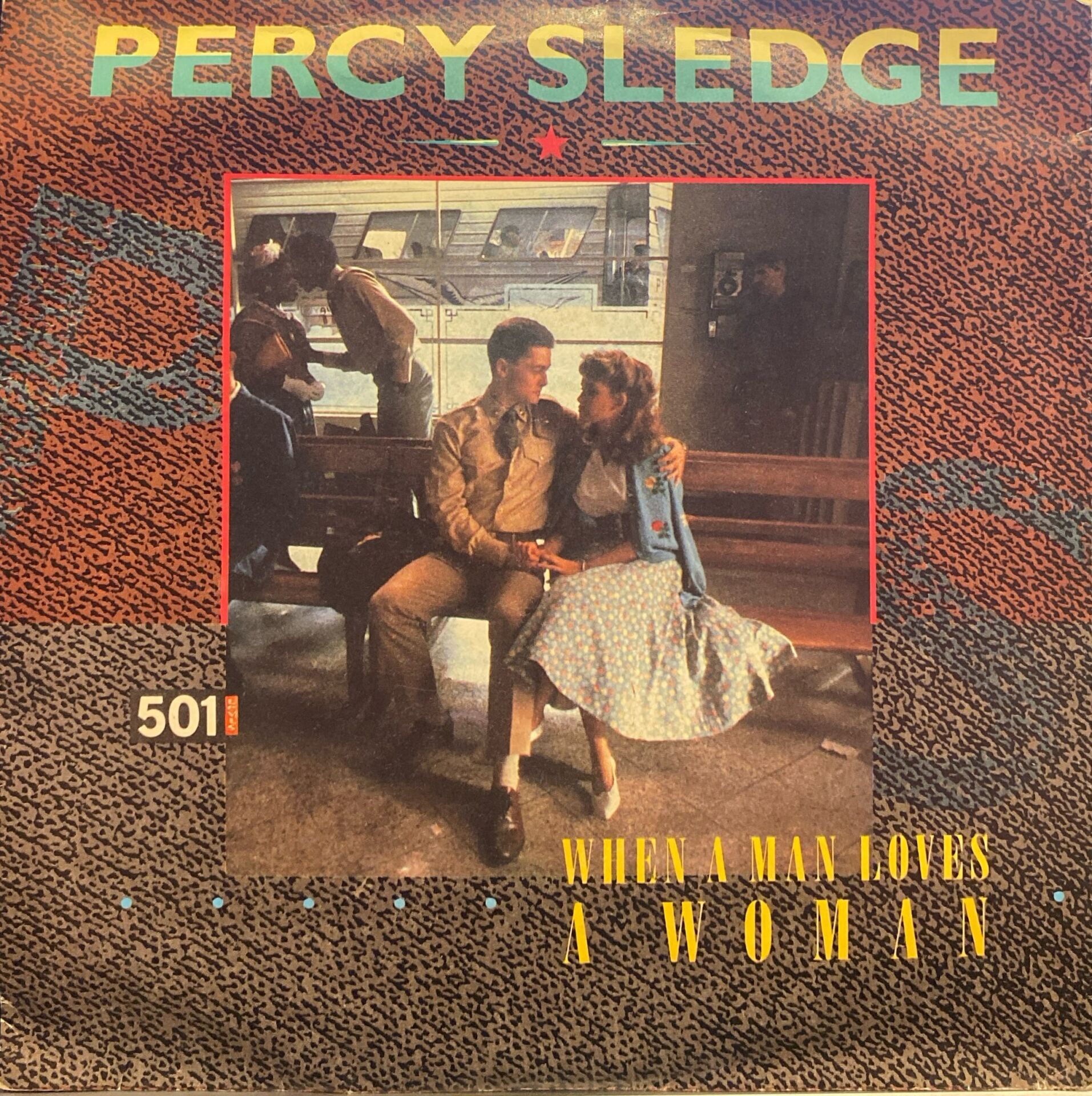 Percy Sledge – When A Man Loves A Woman / Warm And Tender Love / 	Take Time To Know Her 45'lik