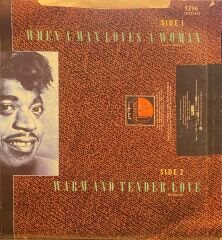 Percy Sledge – When A Man Loves A Woman / Warm And Tender Love / 	Take Time To Know Her 45'lik