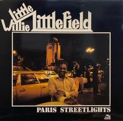 Little Willie Littlefield – Paris Streetlights LP