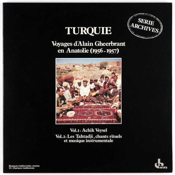 Achik Veysel ( Aşık Veysel )  – Turquie - Voyages D'Alain Gheerbrant En Anatolie (1956-1957) LP