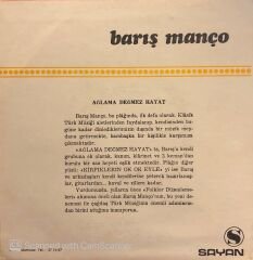 Barış Manço - Ağlama Değmez Hayat Bu Göz Yaşlarına / Kipriklerin Ok Ok Eyle 45lik