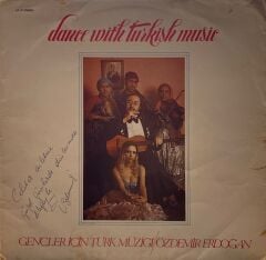 Özdemir Erdoğan – Gençler İçin Türk Müziği: Dance With Turkish Music ( Özdemir Erdoğan ıslak imzalı ) LP