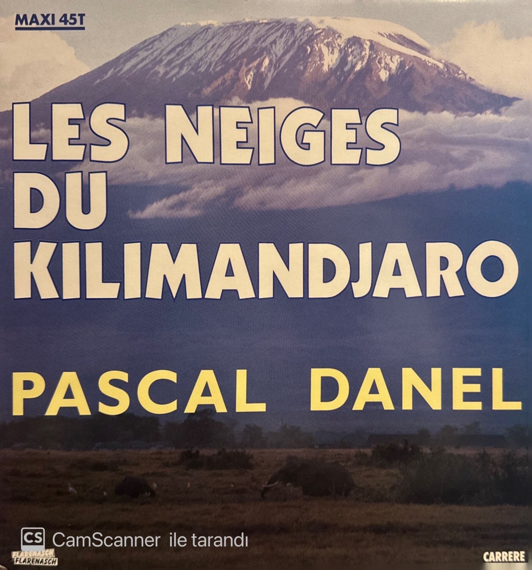 Pascal Danel – Les Neiges Du Kilimandjaro MAXI