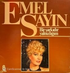 Emel Sayın – Bir Şarkıdır Yalnızlığım LP