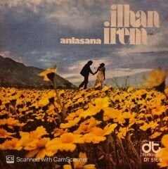 İlhan İrem - Anlasana / Ne Güzel Bak Yaşamak 45lik