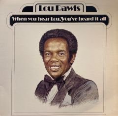 Lou Rawls – When You Hear Lou, You've Heard It All LP