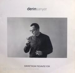 Derin Sarıyer – Hayattasın Tedavisi Yok LP