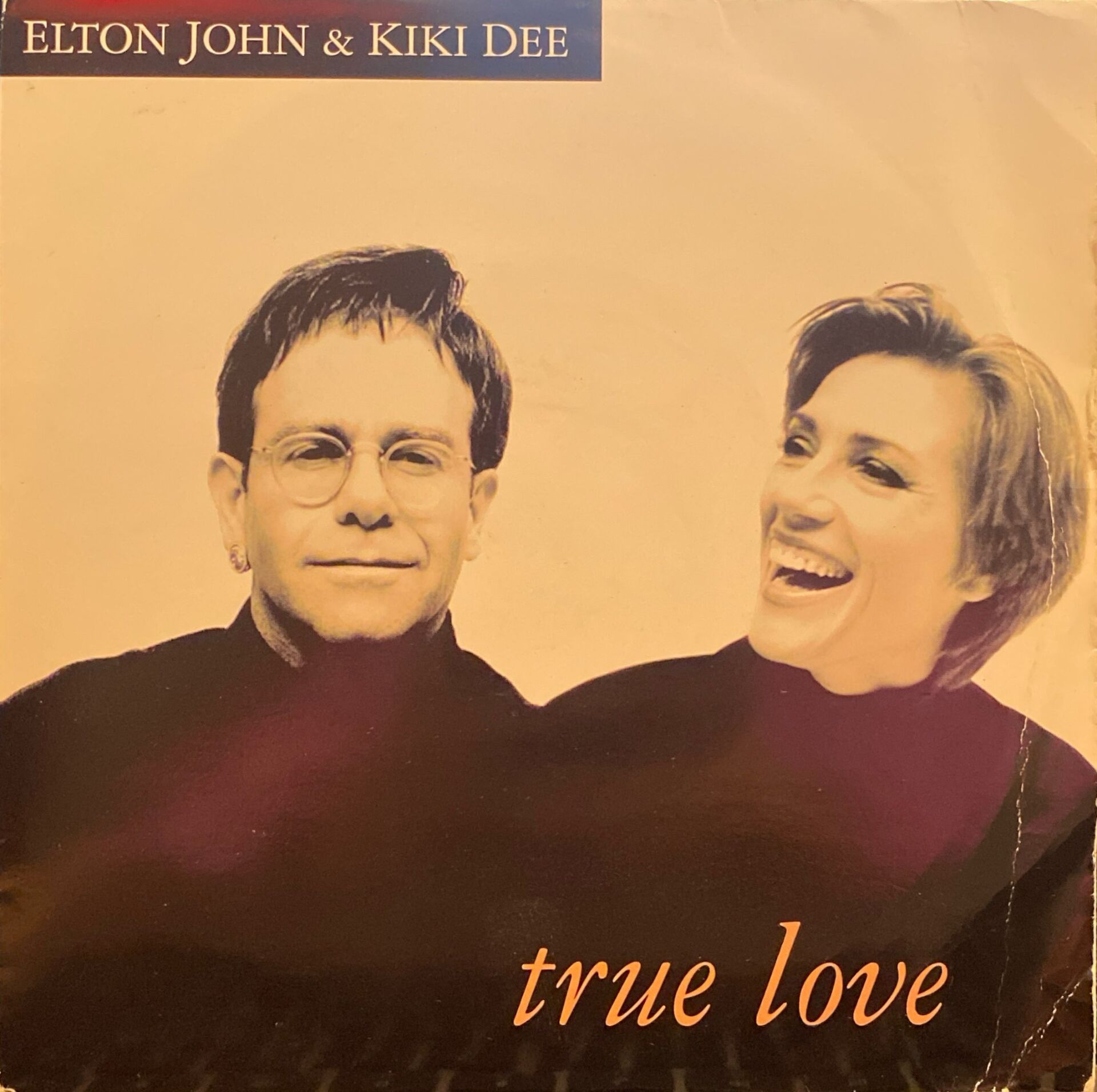 Elton John & Kiki Dee - True Love / The Show Must Go On 45'lik